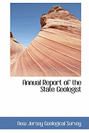 Annual Report of the State Geologist