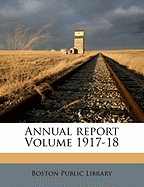 Annual Report Volume 1917-18