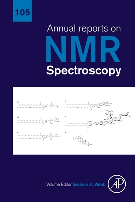 Annual Reports on NMR Spectroscopy: Volume 105 - Webb, Graham A (Editor)