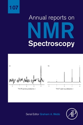 Annual Reports on NMR Spectroscopy: Volume 107 - Webb, Graham A (Editor)