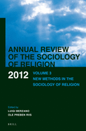 Annual Review of the Sociology of Religion. Volume 3 (2012): New Methods in the Sociology of Religion