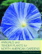 Annuals and Tender Plants for North American Gardens