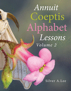 Annuit Coeptis Alphabet Lessons: Volume 2