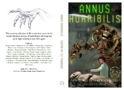 Annus Horribilis: An anthology of horror set in 2022. - Townend, SJ (Editor)