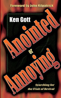 Anointed or Annoying - Gott, Ken