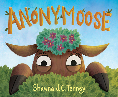 Anonymoose - Tenney, Shawna J C