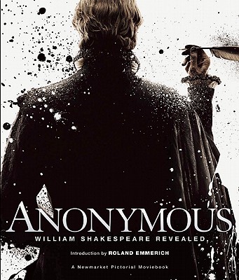 Anonymous: William Shakespeare Revealed - Emmerich, Roland