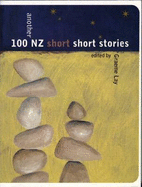 Another 100 Nz Short Short Stories