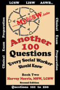 Another 100 Questions Every Social Worker Should Know!: Volume II