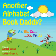 Another Alphabet Book Daddy?: Another Book Collection