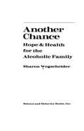 Another Chance: Hope and Health for the Alcoholic Family - Wegscheider-Cruse, Sharon