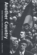 Another Country: German Intellectuals, Unification, and National Identity
