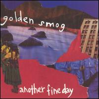 Another Fine Day - Golden Smog