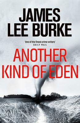 Another Kind of Eden - Burke, James Lee