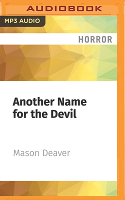Another Name for the Devil - Deaver, Mason, and Roque, Avi (Read by)
