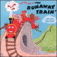 Another Ride on the Runaway Train: More Classic Tunes - Various Artists