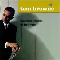 Another Shade of Browne - Tom Browne