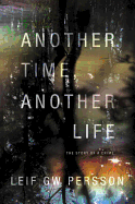 Another Time, Another Life: The Story of a Crime