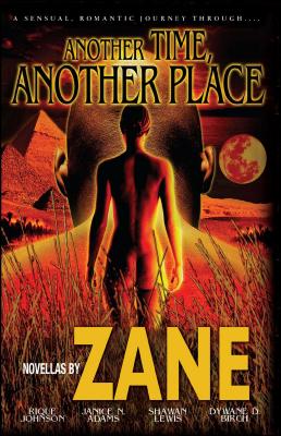 Another Time, Another Place - Zane, and Johnson, Rique, and Lewis, Shawan