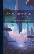 Another World: Fragments from the Star City of Montalluyah