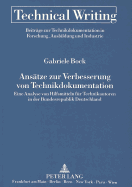 Ansaetze Zur Verbesserung Von Technikdokumentation: Eine Analyse Von Hilfsmitteln Fuer Technikautoren in Der Bundesrepublik Deutschland