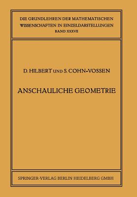 Anschauliche geometrie - Hilbert, David, and Cohn-Vossen, Stephan
