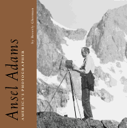 Ansel Adams: America's Photographer: A Biography for Young People