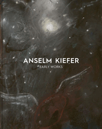 Anselm Kiefer: Early Works