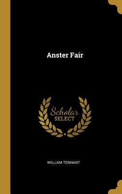 Anster Fair - Tennant, William