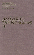 Answer to the Pelagian IV