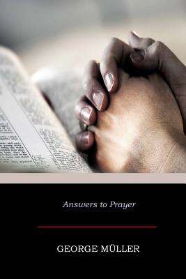 Answers to Prayer - Muller, George