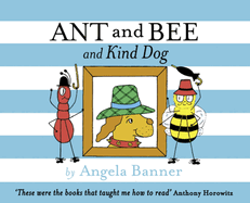 Ant and Bee and the Kind Dog