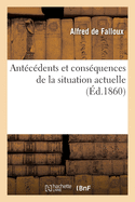 Ant?c?dents Et Cons?quences de la Situation Actuelle