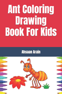 Ant Coloring Drawing Book For Kids