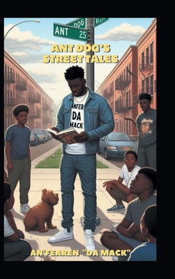 Ant Dog's Street Tales - Da Mack, An'fearen