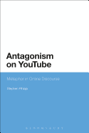Antagonism on YouTube: Metaphor in Online Discourse