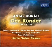 Antal Dorti: Der Knder - Joo-Hoon Shin (vocals); Makar Pihura (vocals); Marek Gasztecki (vocals); Mi Young Kim (vocals); Michael Schade (vocals);...