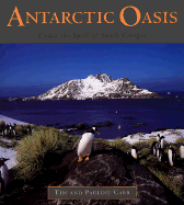 Antarctic Oasis: Under the Spell of South Georgia
