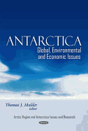 Antarctica: Global, Environmental & Economic Issues
