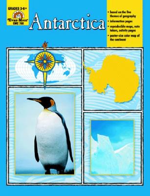 Antarctica: Grades 3-6 - Moore, Jo Ellen, and Evan-Moor Educational Publishers, and Evans, Marilyn (Editor)