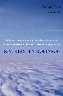 Antarctica - Robinson, Kim Stanley