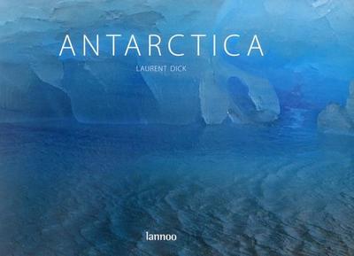 Antarctica - Dick, Laurent