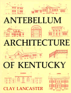 Antebellum Architecture of KY
