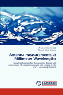 Antenna Measurements at Millimeter Wavelengths