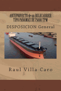 Anteproyecto de Un Bulkcarrier Tipo Panamax de 75000 TPM: Disposicion General