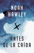 Antes de la Cada: (before the Fall - Spanish-Language Ed.)