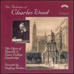Anthems of Charles Wood, Vol. 1