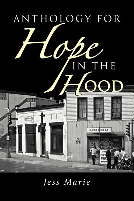 Anthology For Hope In The Hood - Edwards, Mary Darlene (Editor), and Burnside, Wanda J (Editor), and Marie, Jess