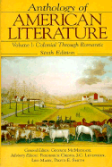 Anthology of American Literature: Volume 1: Colonial Through Romantic