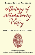Anthology of Contemporary Poetry: Meet the Poets of Today